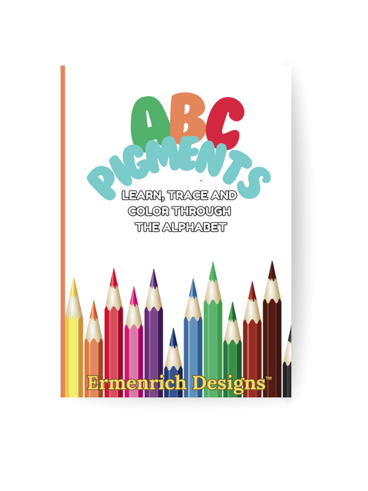 ABC Pigments: Learn, Trace and Color Through the Alphabet Activity Coloring Book