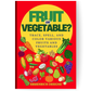 Fruit or Vegetable? Trace, Spell, and Color Various Fruits and Vegetables Activity Coloring Book