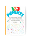 123 Pigments activity coloring book cover by Ermenrich Designs. Educational activity coloring book cover with colorful numbers and tracing guide for kids.